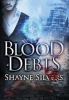 Blood Debts - A Novel in the Nate Temple Supernatural Thriller Series (Hardcover) - Shayne Silvers Photo