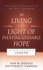 Living in the Light of Inextinguishable Hope - The Gospel According to Joseph (Paperback) - Iain M Duguid Photo