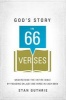 God's Story in 66 Verses - Understand the Entire Bible by Focusing on Just One Verse in Each Book (Paperback) - Stan Guthrie Photo