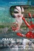 Crazy - A Prayer for the Dead (Paperback) - MR Steven LaChance Photo