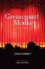 Greasepaint Monkey - An Actor on Acting (Paperback) - John Cairney Photo