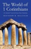 The World of 1 Corinthians - An Annotated Visual and Literary Source-Commentary (Paperback) - Matthew R Malcolm Photo