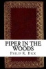 Piper in the Woods (Paperback) - Philip K Dick Photo