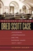 Origins of the Dred Scott Case - Jacksonian Jurisprudence and the Supreme Court, 1837-1857 (Paperback) - Austin Allen Photo