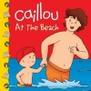 Caillou at the Beach (Paperback) - Eric Sevigny Photo