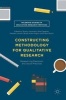 Constructing Methodology for Qualitative Research 2016 - Researching Education and Social Practices (Hardcover) - Bobby Harreveld Photo