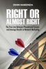 Right or Almost Right - The Fine Line Between Phenomenal Success and Average Results in Network Marketing (Paperback) - John Haremza Photo