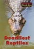 Deadliest Reptiles (Hardcover) - Kris Hirschmann Photo