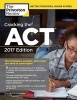 Cracking the Act with 6 Practice Tests, 2017 Edition (Paperback) - Princeton Review Photo