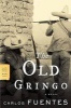 The Old Gringo (Paperback) - Carlos Fuentes Photo