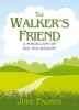 The Walker's Friend - A Miscellany of Wit and Wisdom (Hardcover) - Jude Palmer Photo