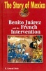 Benito Juarez and the French Intervention (Hardcover) - R Conrad Stein Photo