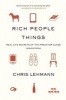 Rich People Things - Real Life Secrets of the Predator Class (Paperback, Updated) - Chris Lehmann Photo