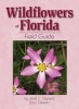 Wildflowers of Florida Field Guide (Paperback) - Jaret C Daniels Photo