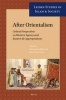 After Orientalism - Critical Perspectives on Western Agency and Eastern Re-Appropriations (English, French, German, Paperback) - Francois Pouillion Photo