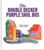 Double Decker Purple Shul Bus - Muchnik (Hardcover, Rev. color ed) - Michoel Muchnik Photo