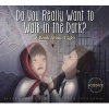 Do You Really Want to Walk in the Dark? - A Book about Light (Paperback) - Daniel Maurer Photo