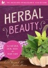 Herbal Beauty - All-Natural Skin, Body and Hair Care (Paperback) - Caleb Warnock Photo