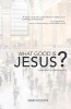 What Good Is Jesus? (Paperback) - Marv Nelson Photo