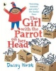 The Girl with the Parrot on Her Head (Paperback) - Daisy Hirst Photo