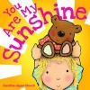 You Are My Sunshine (Board book) - Caroline Jayne Church Photo