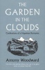 The Garden in the Clouds - Confessions of a Hopeless Romantic (Paperback) - Antony Woodward Photo