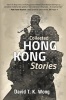 Collected Hong Kong Stories (Paperback) - David TK Wong Photo