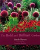 The Bold and Brilliant Garden (Paperback, New Ed) - Sarah Raven Photo