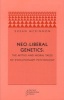 Neo-liberal Genetics - The Myths and Moral Tales of Evolutionary Psychology (Paperback) - Susan McKinnon Photo