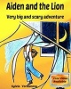 Aiden and the Lion - Very Big and Scary Adventure (Paperback) - Sylvia Yordanova Photo