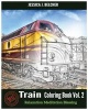 Train Coloring Books Vol.2 for Relaxation Meditation Blessing - Sketches Coloring Book (Paperback) - Jessica Belcher Photo