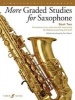 More Graded Studies for Saxophone, Book 2, Grades 6 to 8 - Study Repertoire with Supporting Elements for Alto Saxophone (Sheet music) - Paul Harris Photo