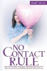 No Contact Rule - How to Get Over a Breakup and Deal with Your Ex (Paperback) - Poul West Photo