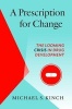 A Prescription for Change - The Looming Crisis in Drug Development (Hardcover) - Michael S Kinch Photo