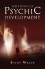 Advanced Psychic Development (Paperback) - Becky Walsh Photo