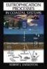 Eutrophication Processes in Coastal Systems - Origin and Succession of Plankton Blooms and Effects on Secondary Production in Gulf Coast Estuaries (Hardcover) - Robert J Livingston Photo