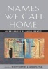 Names We Call Home - Autobiography on Racial Identity (Paperback) - Becky Thompson Photo