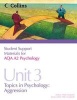 Student Support Materials for Psychology - AQA A2 Psychology Unit 3: Topics in Psychology: Aggression (Paperback) - Mike Cardwell Photo