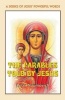 The Parables Told by Jesus (Paperback) - Peter Naumovich Photo