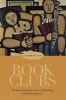 Book Clubs - Women and the Uses of Reading in Everyday Life (Paperback, New) - Elizabeth Long Photo