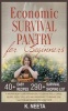 Economic Survival Pantry for Beginners - A Prepper Mom's Guide for Emergency Essential Food Storage, Recipes, Seeds, Tool, Kits and Spreadsheet to Prepare Your Family for Any Disaster or Worst-Case (Paperback) - K Neeta Photo