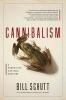 Cannibalism - A Perfectly Natural History (Hardcover) - Bill Schutt Photo