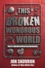 This Broken Wondrous World (Hardcover) - Jon Skovron Photo