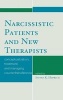 Narcissistic Patients and New Therapists - Conceptualization, Treatment, and Managing Countertransference (Hardcover) - Steven K Huprich Photo