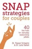 Snap Strategies for Couples - 40 Fast Fixes for Everyday Relationship Pitfalls (Paperback) - Lana Staheli Photo