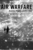 Air Warfare - History, Theory and Practice (Paperback) - Peter Gray Photo