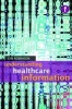 Understanding Healthcare Information (Paperback, New) - Lyn Robinson Photo