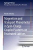 Magnetism and Transport Phenomena in Spin-Charge Coupled Systems on Frustrated Lattices 2015 (Hardcover) - Hiroaki Ishizuka Photo