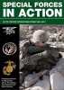 Special Forces in Action - Elite Forces Operations 1991-2011 (Paperback) - Alexander Stilwell Photo