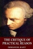 The Critique of Practical Reason (Paperback) - Immanuel Kant Photo